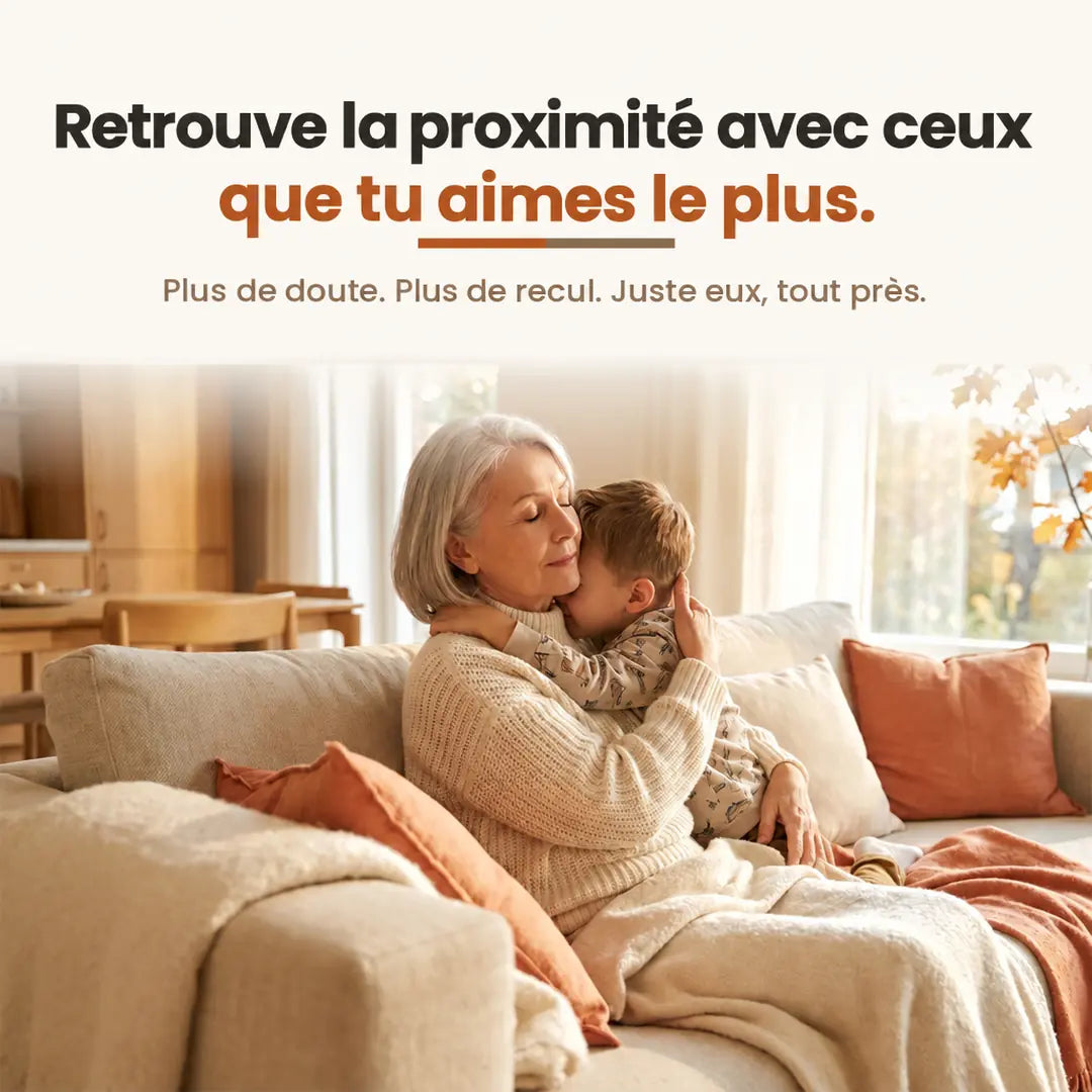Retrouve la proximité avec ceux que tu aimes